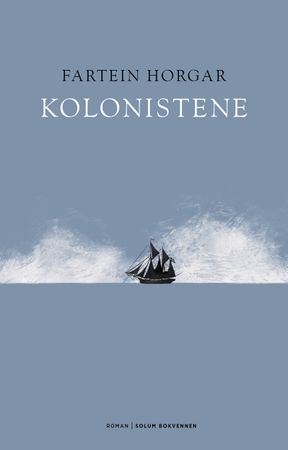 Kolonistene 9788256030521 Fartein Horgar Brukte bøker