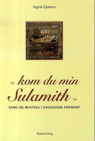 Kom du min Sulamith 9788256015795 Ingrid Gjertsen Brukte bøker