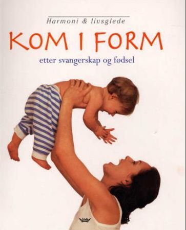 Kom i form 9788249608683 Deborah Mackin Brukte bøker