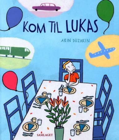 Kom til Lukas 9788252161458 Akin Duzakin Brukte bøker