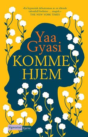 Komme hjem 9788241912658 Yaa Gyasi Brukte bøker