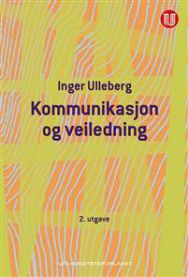 Kommunikasjon og veiledning; en innføring i Gregory Batesons kommunikasjonst… 9788215023342 Inger Ulleberg Brukte bøker