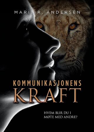 Kommunikasjonens kraft 9788230019559 Marit R. Andersen Brukte bøker