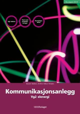 Kommunikasjonsanlegg 9788273456120 Øystein Bakken Brukte bøker