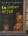 Kompisen lengtar 9788252181456 Moni Nilsson-Brännström Brukte bøker