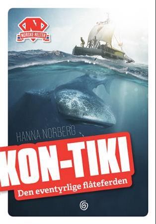 Kon-Tiki 9788248913184 Hanna Norberg Brukte bøker