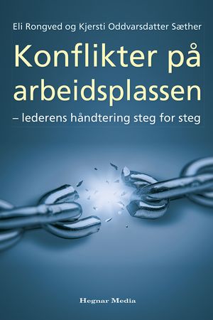 Konflikter på arbeidsplassen 9788271464318 Kjersti Oddvarsdatter Sæther Eli Rongved Brukte bøker