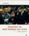 Hundre år med konge og folk (Innbundet) - Bokia.no