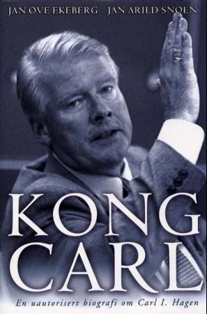 Kong Carl 9788248901334 Jan Ove Ekeberg Jan Arild Snoen Brukte bøker