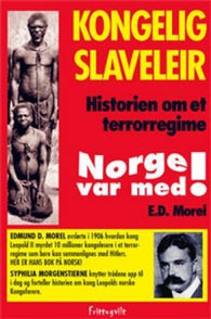 Kongelig slaveleir 9788291301051 Edmund D. Morel Brukte bøker