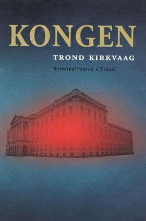 Kongen 9788210043857 Trond Kirkvaag Brukte bøker