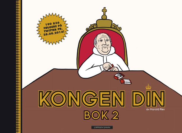 Kongen din 9788202451066 Odd-Magnus Williamson Brukte bøker