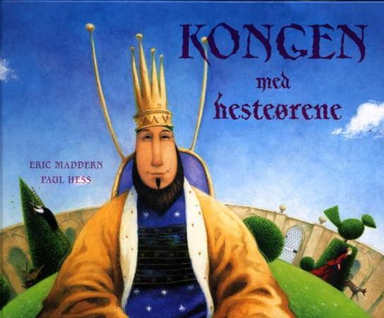 Kongen med hesteørene 9788249400355 Eric Maddern Brukte bøker
