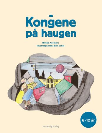 Kongene på haugen 9788282161626 Øivind Aschjem Brukte bøker