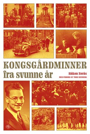 Kongsgård-minner fra svunne år 9788272018374 Håkon Norås Brukte bøker