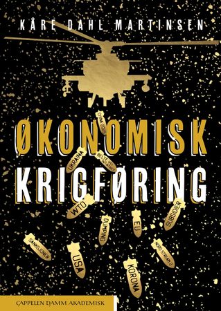 Økonomisk krigføring 9788202765606 Kåre Dahl Martinsen Brukte bøker