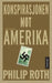 Konspirasjonen mot Amerika 9788203209345 Philip Roth Brukte bøker