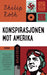 Konspirasjonen mot Amerika 9788203372377 Philip Roth Brukte bøker