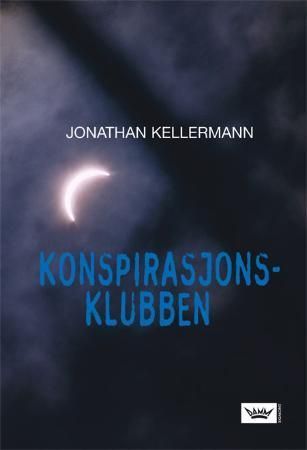 Konspirasjonsklubben 9788204097804 Jonathan Kellerman Brukte bøker