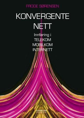 Konvergente nett 9788202258344 Frode Sørensen Brukte bøker