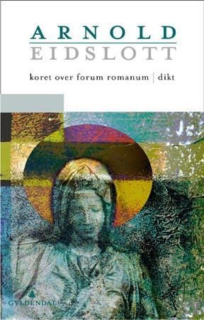 Koret over Forum Romanum 9788205326217 Arnold Eidslott Brukte bøker