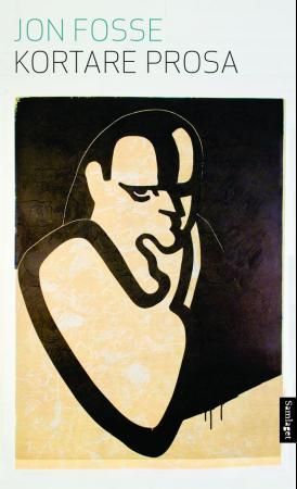 Kortare prosa 9788252179699 Jon Fosse Brukte bøker