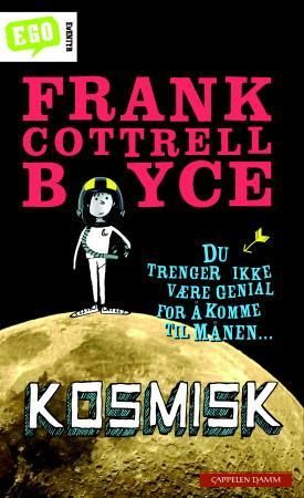 Kosmisk 9788204156440 Frank Cottrell Boyce Brukte bøker