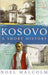 Kosovo 9780330412247 Noel Malcolm Brukte bøker