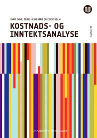 Kostnads- og inntektsanalyse 9788215025261 Knut Boye Terje Heskestad Eirik Holm Brukte bøker