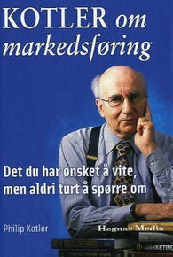 Kotler om markedsføring 9788271460334 Philip Kotler Brukte bøker