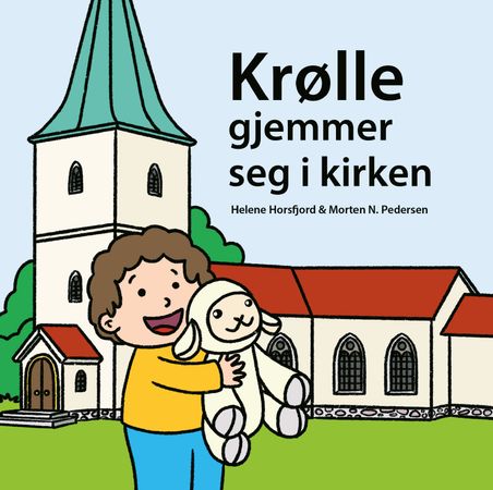 Krølle gjemmer seg i kirken 9788282495042 Helene Horsfjord Brukte bøker