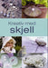 Kreativ med skjell 9788204104052 Annette Bjerre Brukte bøker