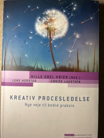 Kreativ procesledelse 9788777066337 Mille Obel Høier Lone Hersted Louise Laustsen Brukte bøker