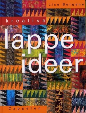 Kreative lappeideer 9788202202460 Lise Bergene Brukte bøker