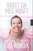 Kreft ga meg kraft 9788203293924 Lise Askvik Brukte bøker