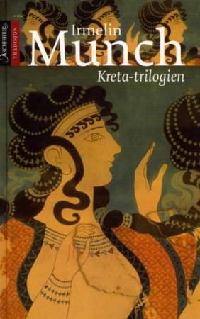 Kreta-trilogien 9788203185533 Irmelin Munch Brukte bøker