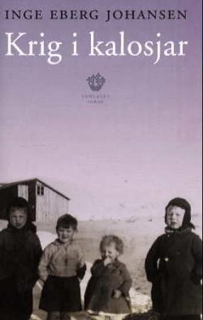Krig i kalosjar 9788252158229 Inge Eberg Johansen Brukte bøker