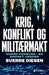 Krig, konflikt og militærmakt 9788205592575 Sverre Diesen Brukte bøker