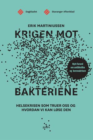 Krigen mot bakteriene 9788232803965 Erik Martiniussen Brukte bøker