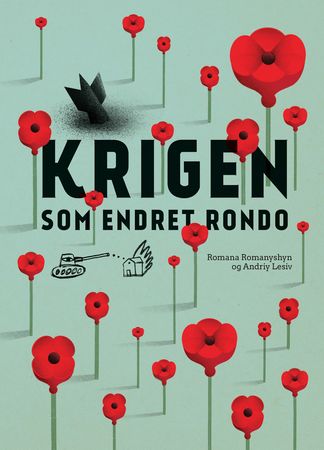 Krigen som endret Rondo 9788292863961 Romana Romanyshyn Andriy Lesiv Brukte bøker
