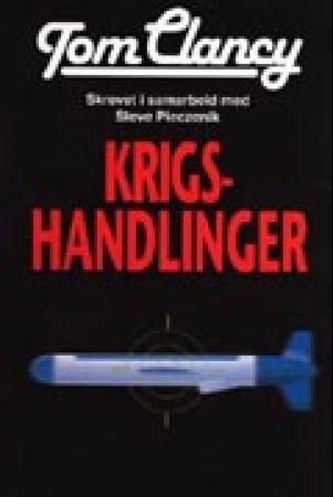 Krigshandlinger 9788210042881 Tom Clancy Steve Pieczenik Brukte bøker
