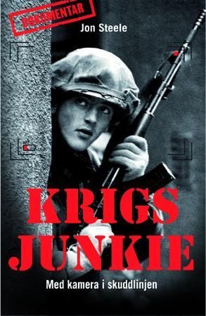 Krigsjunkie 9788282110358 Jon Steele Brukte bøker