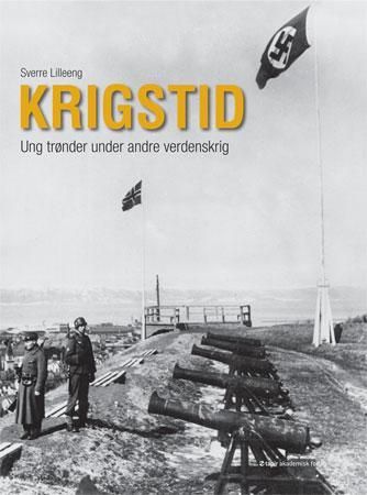 Krigstid 9788251927659 Sverre Lilleeng Brukte bøker