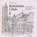 Kristiania i Oslo 3. Hovedstadsvandringer med skissebok (Innbundet) - Bokia.no