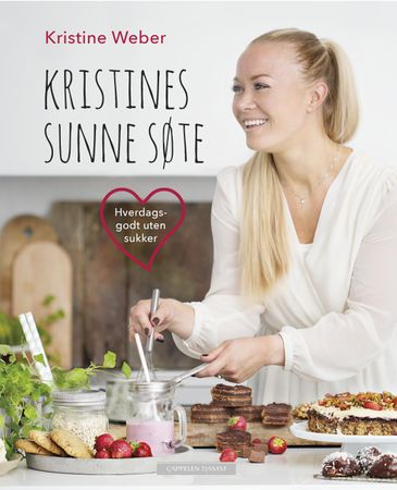 Kristines sunne søte 9788202531140 Kristine Weber Brukte bøker