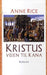 Kristus 9788249400881 Anne Rice Brukte bøker