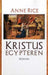 Kristus - egypteren 9788249400652 Anne Rice Brukte bøker