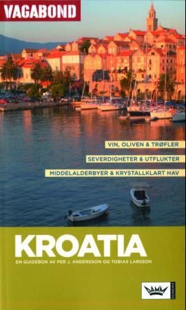 Kroatia 9788204124548 Per Andersson Tobias Larsson Mikael Persson Brukte bøker