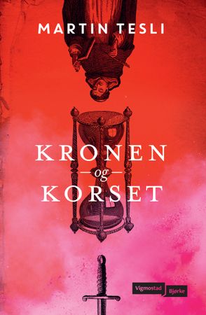 Kronen og korset 9788241957178 Martin Tesli Brukte bøker