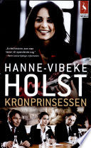 Kronprinsessen : roman 9788702048414 Hanne-Vibeke Holst Brukte bøker